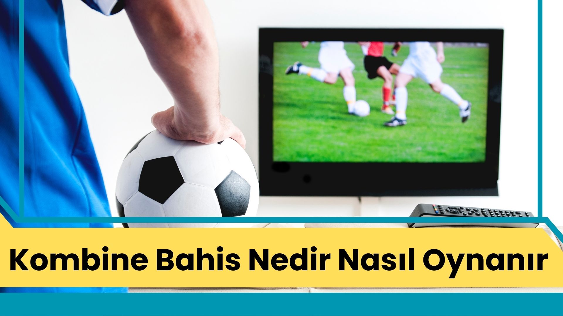 Kombine Bahis Nedir Nasıl Oynanır